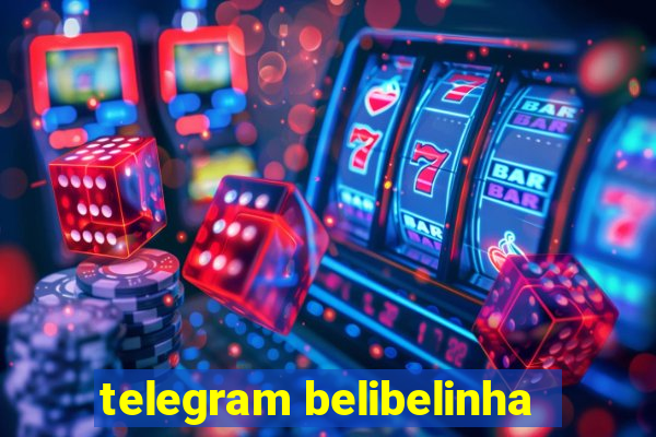 telegram belibelinha